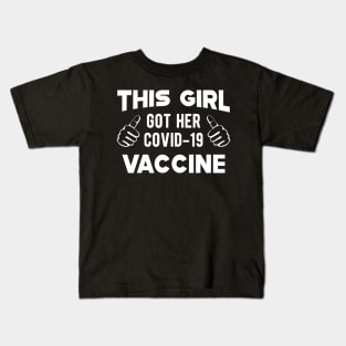 Vaccinated - This girl got her covid-19 vaccine Kids T-Shirt